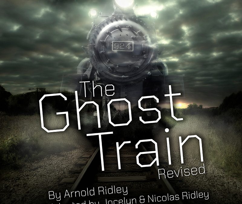 THE GHOST TRAIN (Revised)