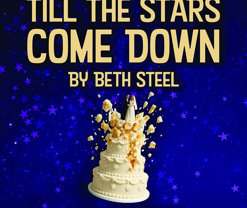 TILL THE STARS COME DOWN